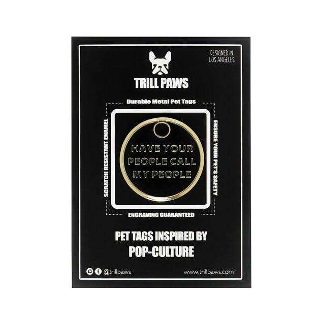 Trill Paws Call My People Personalized Dog & Cat ID Tag - Healthber