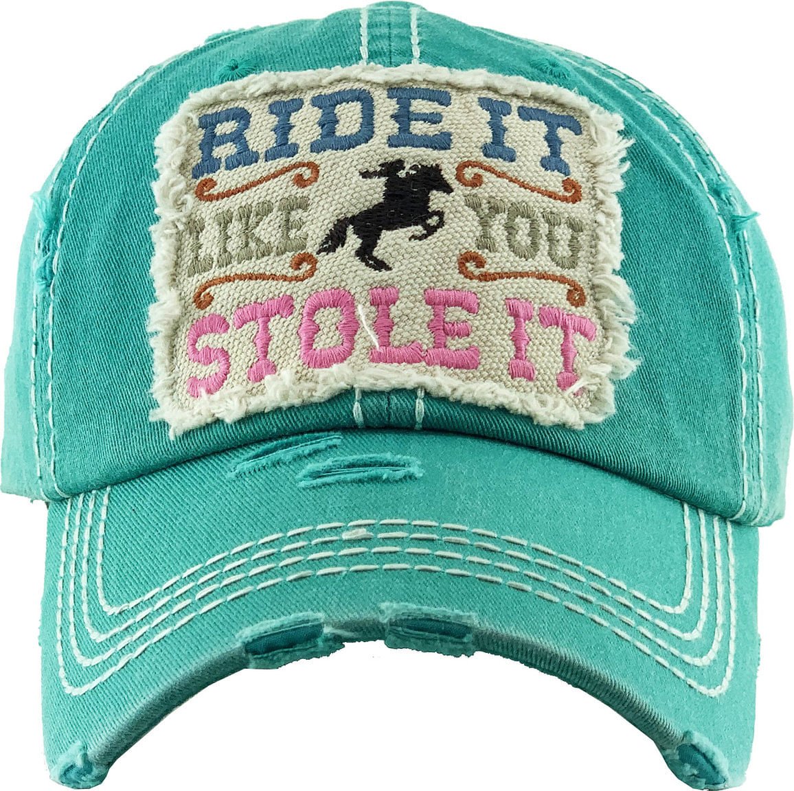 Ride It Like You Stole It Cap - Healthber
