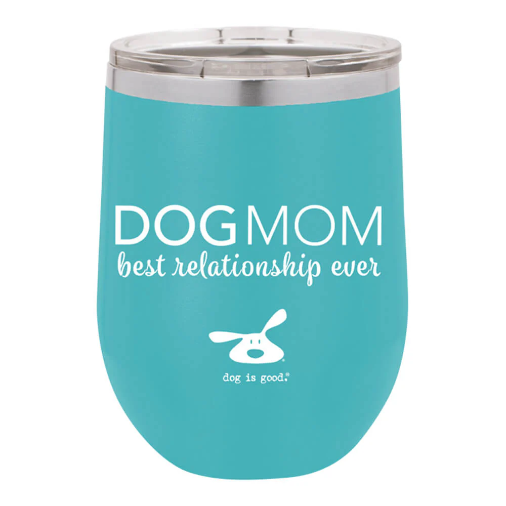 Dog Is Good Stainless Steel Wine Shaped Tumbler, Dog Mom, 12 oz - Healthber