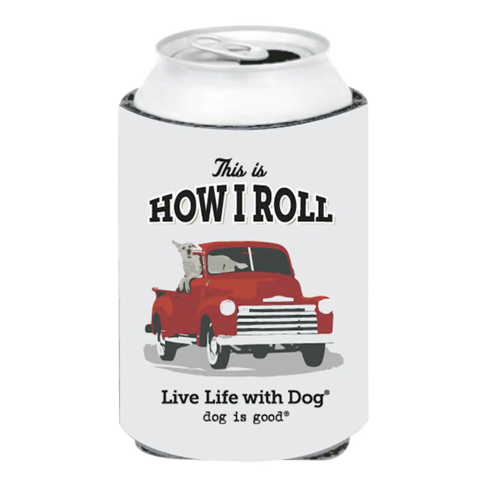 Dog is Good Can Koozie, This is How I Roll, Gray - Healthber